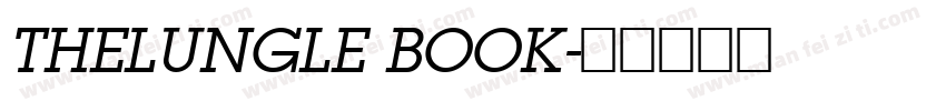 THELUNGLE BOOK字体转换
